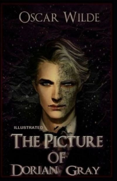 Cover for Wilde Oscar Wilde · The Picture of Dorian Gray: Classic Original Edition Illustrated (Penguin Classics) (Paperback Book) (2021)