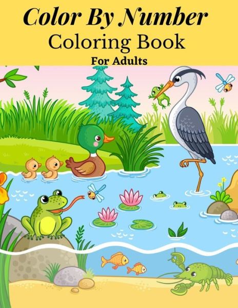 Cover for Alice Smith · Color By Number Coloring Book For Adults (Pocketbok) (2021)