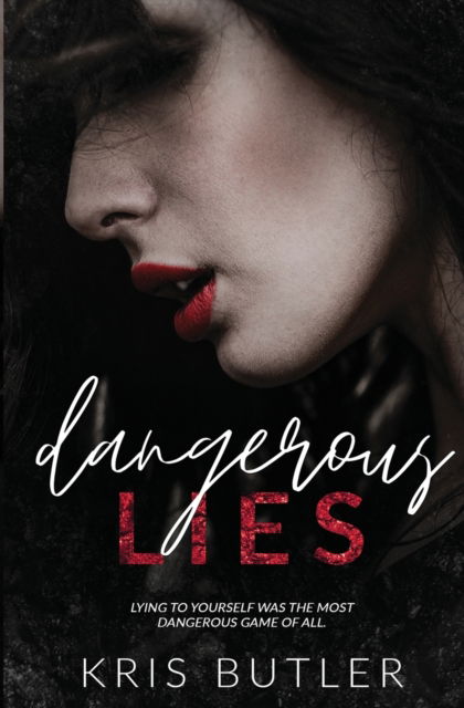 Cover for Kris Butler · Dangerous Lies - Dark Confessions (Paperback Book) (2021)