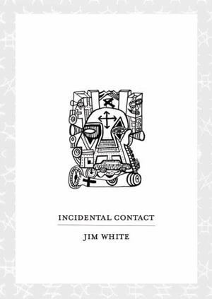 Incidental Contact - Jim White - Bøger - Kindle Direct Publishing - 9798985628807 - 31. maj 2022