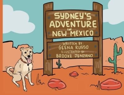 Cover for Geena Russo · Sydney's Adventure in New Mexico (Bog) (2023)