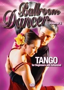 Ballroom Dancer Vol.3-tango - Special Interest - Elokuva - ZYX - 0090204834808 - perjantai 17. marraskuuta 2006