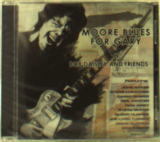 Cover for Bob Daisley and Friends · Moore Blues for Gary (CD) (2018)