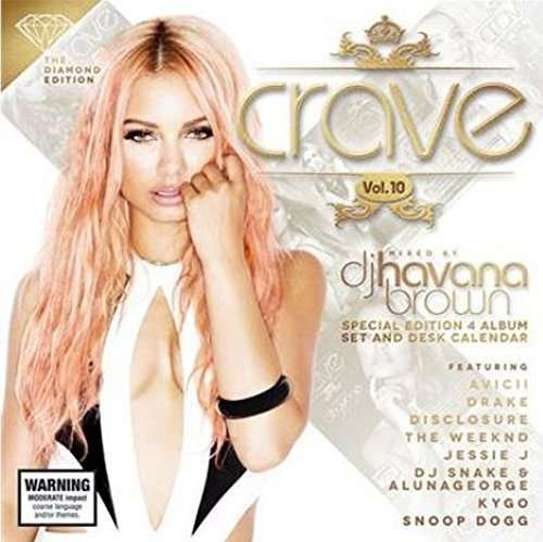 Crave Vol.10 - Diamond Edition - Havana Brown - Musique - UNIVERSAL - 0600753656808 - 27 novembre 2015