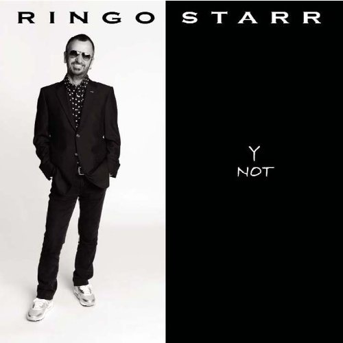 Y Not - Ringo Starr - Musikk - APPLE CORPS - 0602527273808 - 1. februar 2010