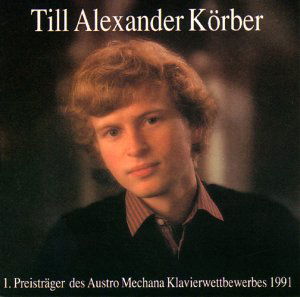 Klaversonater Preiser Klassisk - Till Alexander Körber - Musikk - DAN - 0717281909808 - 15. september 1997
