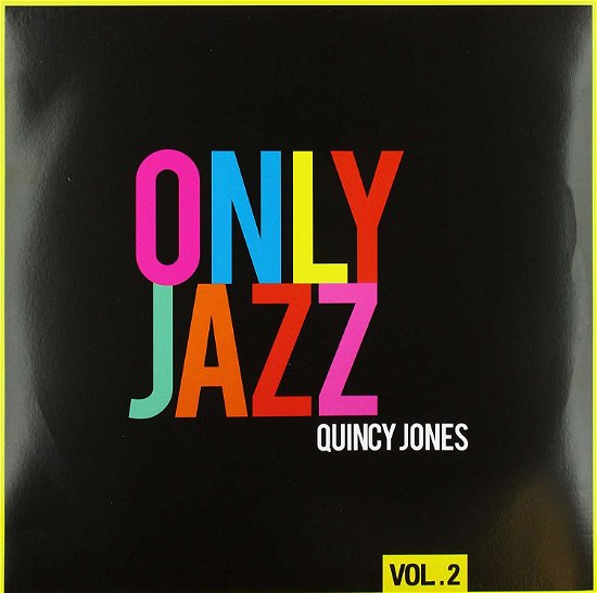 Cover for Quincy Jones · Only Jazz Vol 2 (LP) (2019)
