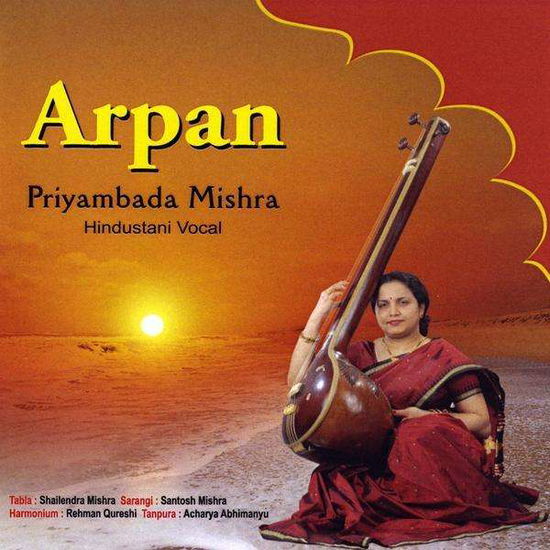 Cover for Priyambada Mishra · Arpan (CD) (2009)