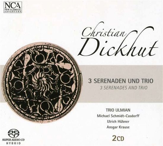 Cover for Christian Dickhut · 3 Serenades &amp; Trio (3 Serenade (CD) (2008)