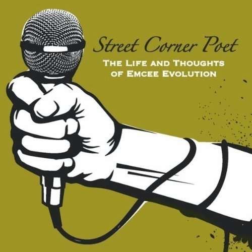 Cover for Evolution · Street Corner Poet (CD) (2011)