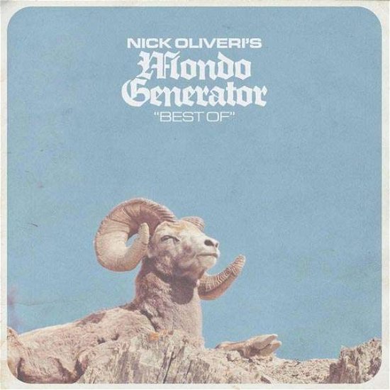 Best of - Nick Oliveri's Mondo Generator - Musik - HEAVY PSYCH SOUNDS - 4024572978808 - November 24, 2017