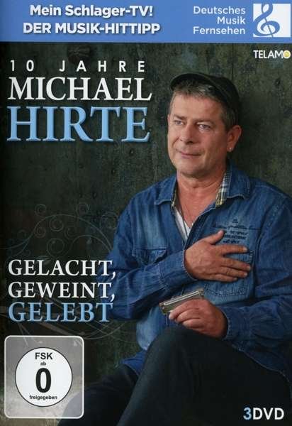 Gelacht,geweint,gelebt-10 Jahre Michael Hirte - Michael Hirte - Filmes - TELAMO - 4053804206808 - 21 de junho de 2019