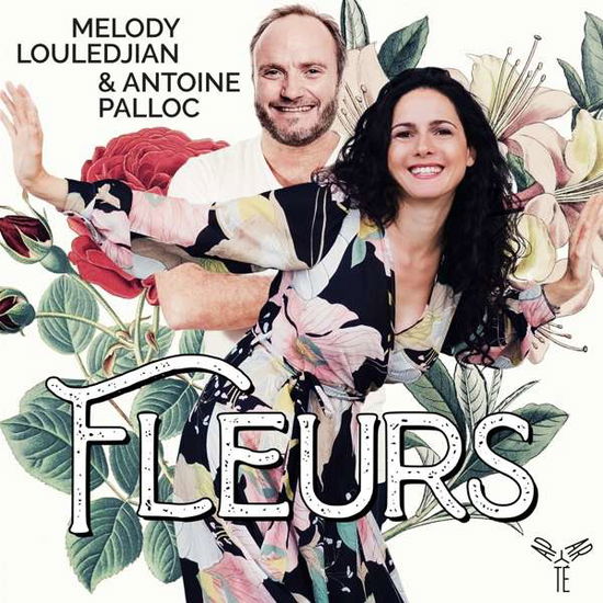 Cover for Melody &amp; Antoine Palloc Louledjian · Fleurs (CD) (2020)