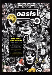 Lord Don't Slow Me Down - Oasis - Films - BIG BROTHER - 5055019603808 - 12 november 2007