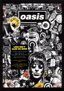 Cover for Oasis · Lord Don't Slow Me Down (DVD) (2007)