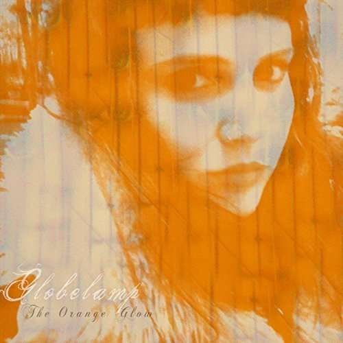 Cover for Globelamp · The Orange Glow (CD) [Digipak] (2016)