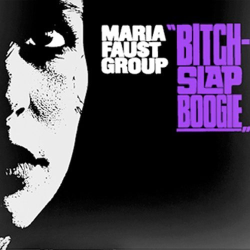 Cover for Maria Faust · Bitch Slap Boogie (CD) (2012)