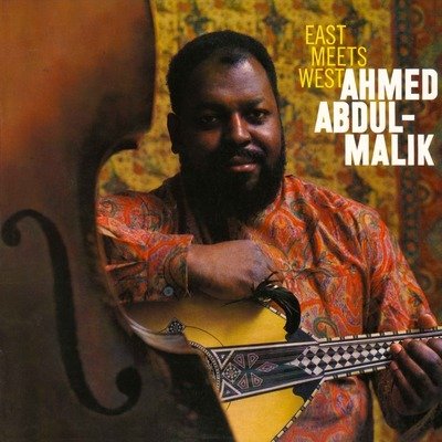 Cover for Ahmed Abdul-malik · East Meets West (LP) (2024)