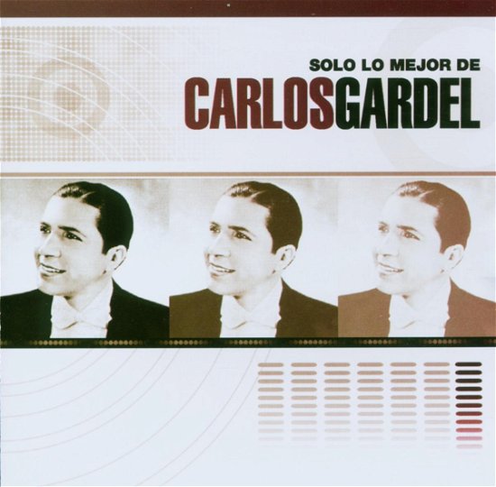 Solo Lo Mejor De - Carlos Gardel - Musique - PMB - 7798082984808 - 9 novembre 2004