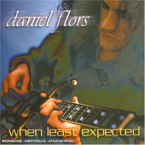 Cover for Daniel Flors · When Least Expected (CD) (2000)