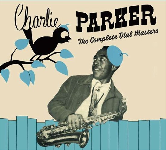 Cover for Charlie Parker · The Complete Dial Masters (Centennial Celebration Collection) (CD) [Reissue edition] (2020)