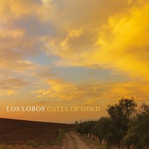 Cover for Los Lobos · Gates of Gold (LP) [180 gram edition] (2015)