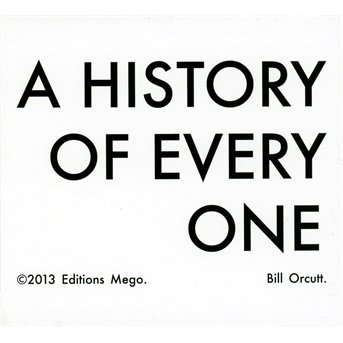 History of Every One - Bill Orcutt - Musik - Editions Mego - 9120020389808 - 1. oktober 2013