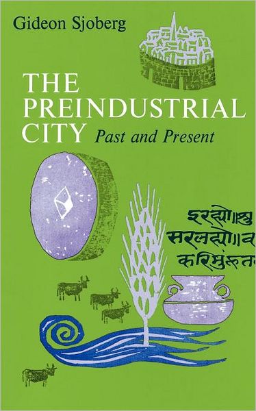 Cover for Gideon Sjoberg · The Preindustrial City: Past and Present (Paperback Book) (1965)