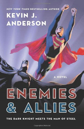 Enemies & Allies: a Novel - Kevin J. Anderson - Kirjat - It Books - 9780062213808 - tiistai 4. joulukuuta 2012