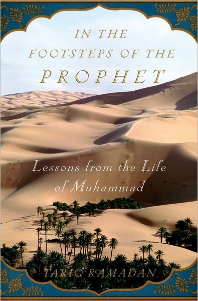 Cover for Tariq Ramadan · In the Footsteps of the Prophet: Lessons from the Life of Muhammad (Gebundenes Buch) [(2nd) edition] (2007)