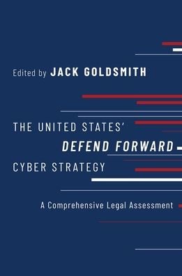 Cover for USA Oxford University Press · The United States' Defend Forward Cyber Strategy: A Comprehensive Legal Assessment (Pocketbok) (2022)