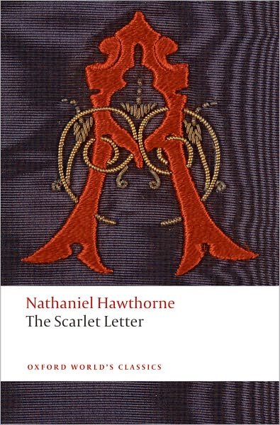 Cover for Nathaniel Hawthorne · The Scarlet Letter - Oxford World's Classics (Paperback Book) (2008)