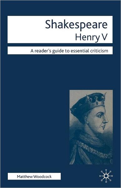 Cover for Matthew Woodcock · Shakespeare Henry V (Book) (2008)