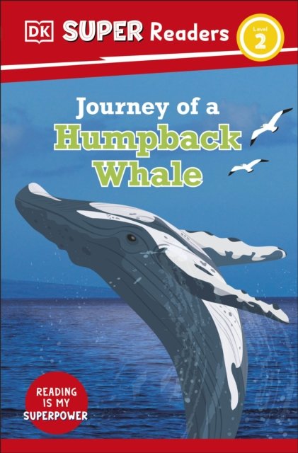 Cover for Dk · DK Super Readers Level 2 Journey of a Humpback Whale - DK Super Readers (Paperback Bog) (2023)