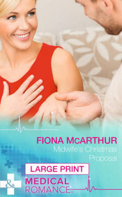 Cover for Fiona McArthur · Midwife's Christmas Proposal (Hardcover Book) [Large type / large print edition] (2015)