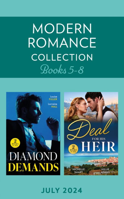 Cover for Michelle Smart · Modern Romance July 2024 Books 5-8: Heir Ultimatum (The Diamond Club) / Greek's Forbidden Temptation / Reclaimed with a Ring / Italian's Stolen Wife (Book pack) (2024)