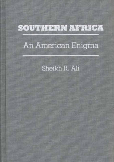 Cover for Nazma Ali · Southern Africa: An American Enigma (Hardcover Book) (1987)