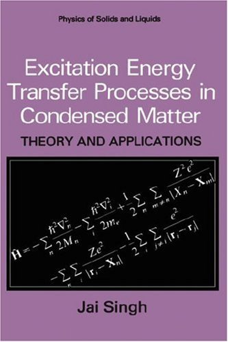 Cover for Jai Singh · Excitation Energy Transfer Processes in Condensed Matter: Theory and Applications - Physics of Solids and Liquids (Hardcover bog) [1994 edition] (1994)