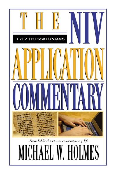 Cover for Michael W. Holmes · 1 and 2 Thessalonians - The NIV Application Commentary (Hardcover bog) (1998)