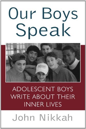 Cover for John Nikkah · Our Boys Speak: Adolescent Boys Write About Their Inner Lives (Pocketbok) [1st edition] (2000)