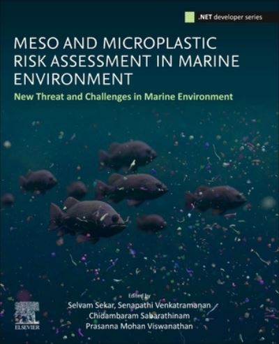 Cover for Meso and Microplastic Risk Assessment in Marine Environments: New Threats and Challenges - .Net Developers Series (Paperback Book) (2024)