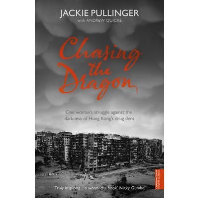 Cover for Jackie Pullinger · Chasing the Dragon (Pocketbok) (2006)