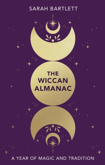 Cover for Sarah Bartlett · The Wiccan Almanac (Hardcover Book) (2024)