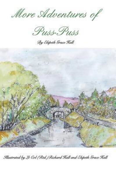 More Adventures of Puss-Puss - Elspeth Grace Hall - Books - Blurb - 9780368377808 - July 27, 2021