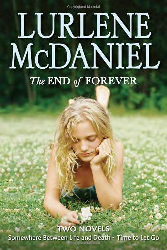 Cover for Lurlene Mcdaniel · The End of Forever (Paperback Book) [Reprint edition] (2013)