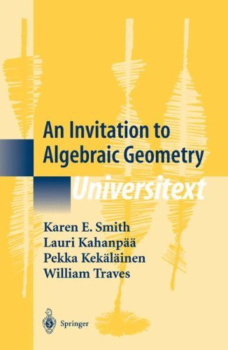 Cover for Karen E. Smith · An Invitation to Algebraic Geometry - Universitext (Hardcover bog) [1st ed. 2000. Corr. 2nd printing 2004 edition] (2000)