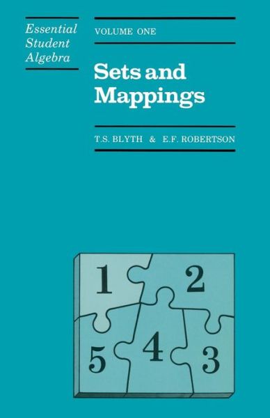 Sets and Mappings - T. S. Blyth - Books - Chapman and Hall - 9780412278808 - May 15, 1986