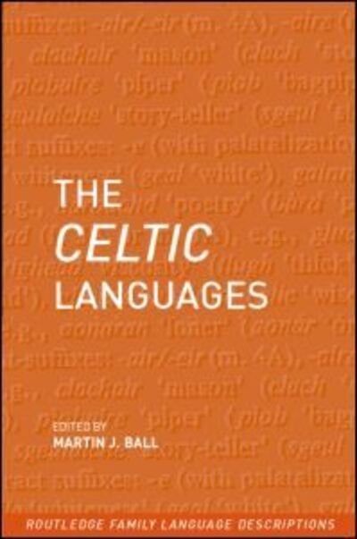 Cover for Martin J Ball · The Celtic Languages - Routledge Language Family Series (Pocketbok) [New edition] (2002)
