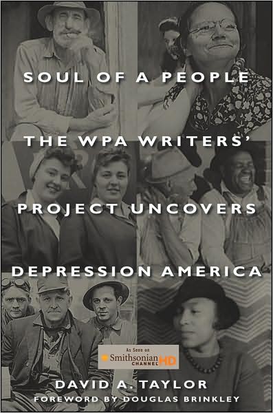 Cover for David A. Taylor · Soul of a People: The WPA Writers' Project Uncovers Depression America (Gebundenes Buch) (2009)