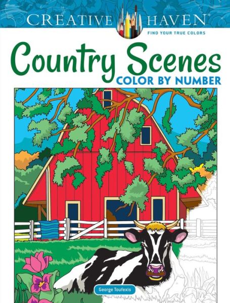 Creative Haven Country Scenes Color by Number - Creative Haven - George Toufexis - Books - Dover Publications Inc. - 9780486822808 - August 31, 2018